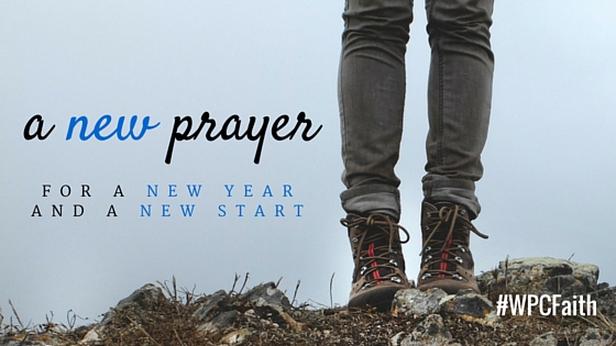 A New Prayer for a New Year and a New&nbsp;Start