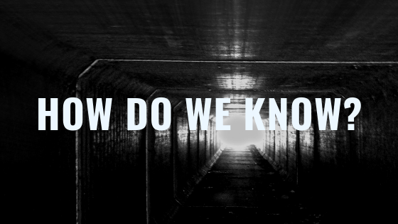 Heaven & Hell, Part 1 – How do we know?&nbsp;[Podcast]