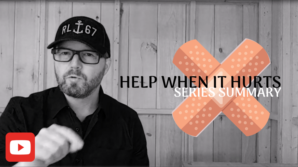 Help When It Hurts (summary video,&nbsp;links)