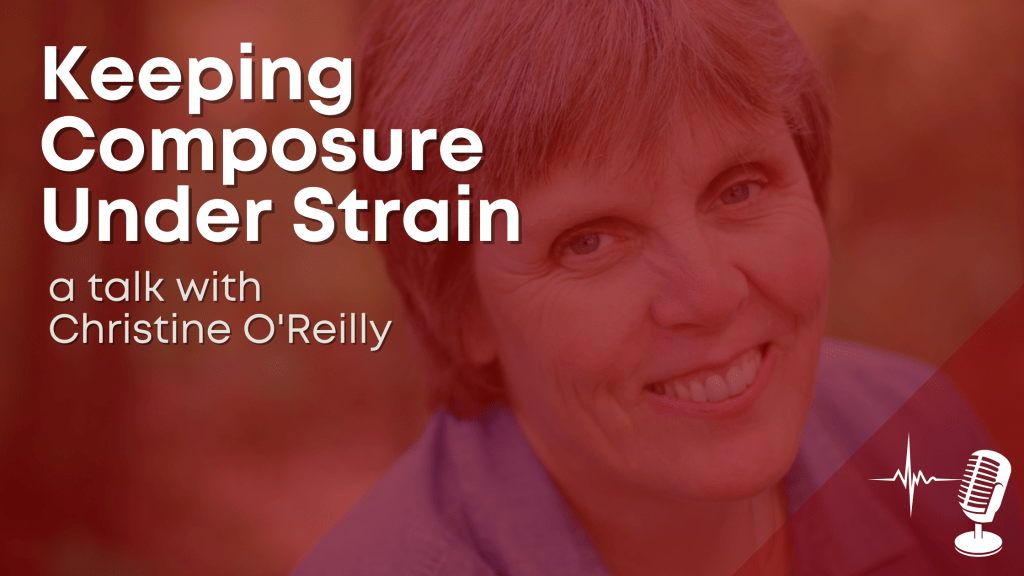 Keeping composure under strain – a talk with Christine&nbsp;O’Reilly