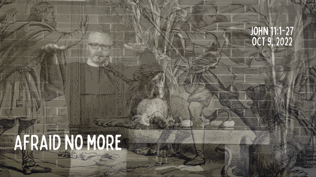 Afraid no more&nbsp;[Sermon]