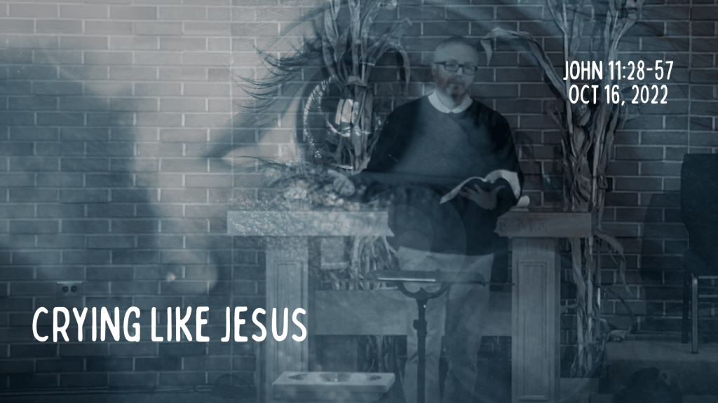 Crying like Jesus&nbsp;[Sermon]