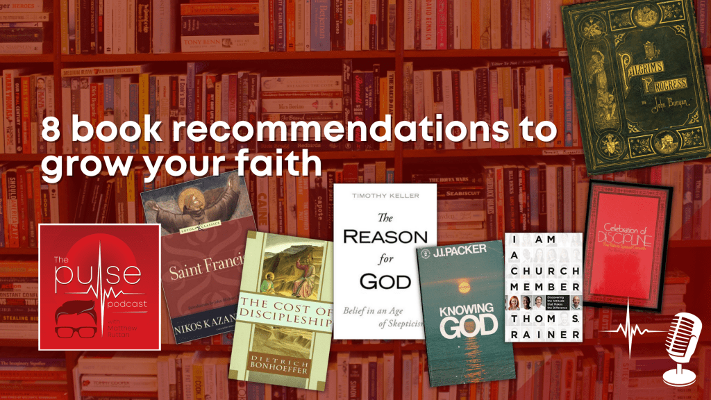 8 book recommendations to grow your&nbsp;faith