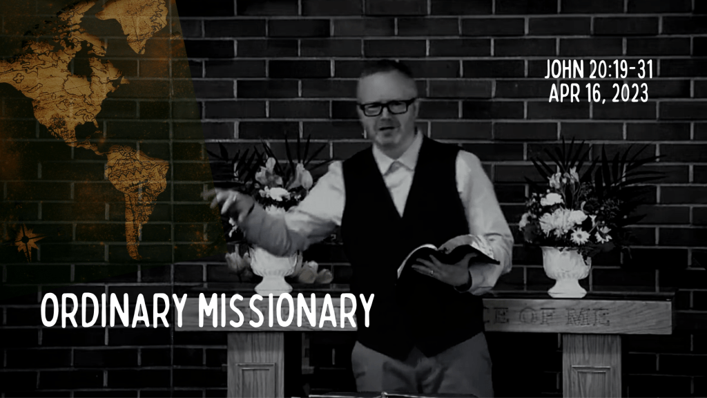 Ordinary Missionary [Sermon]