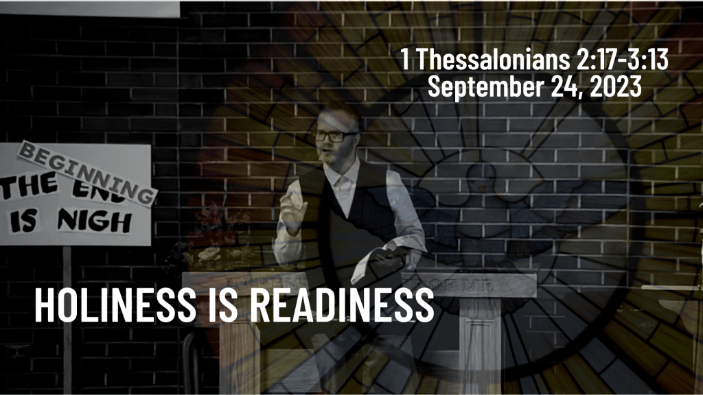 Holiness is Readiness&nbsp;[Sermon]
